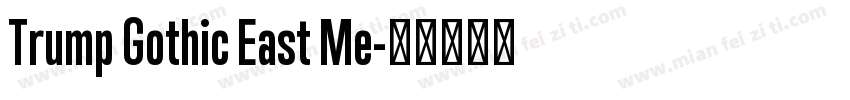 Trump Gothic East Me字体转换